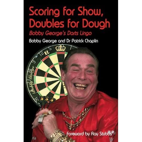 Bobby George-Scoring for Show-Doubles for Dough Book